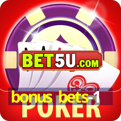 bonus bets